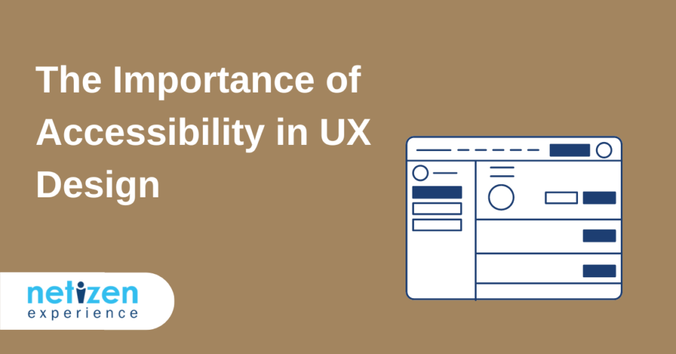 Importance Of Accessibility In UX Design | Netizen Experience