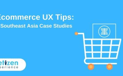 Ecommerce UX Tips + Southeast Asian Case Studies